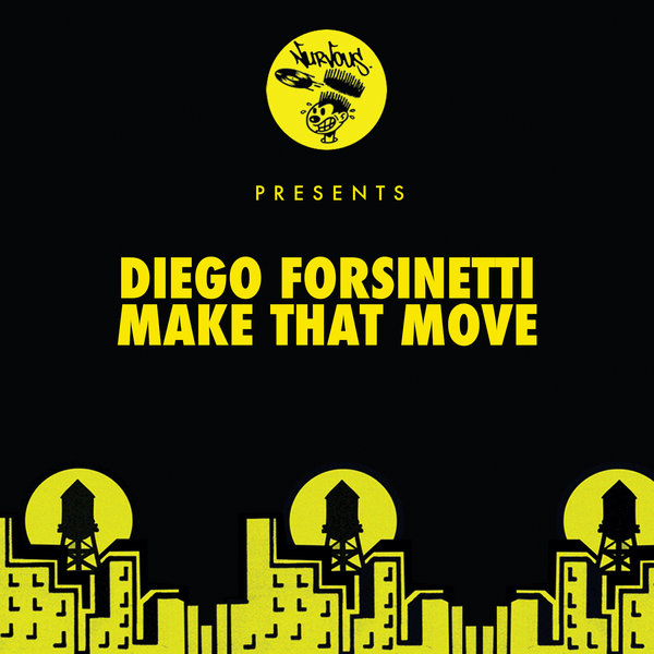 Diego Forsinetti - Make That Move [NUR25205]